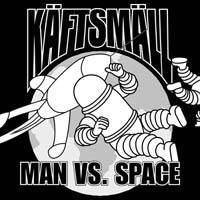 Kaftsmall : Man Vs. Space